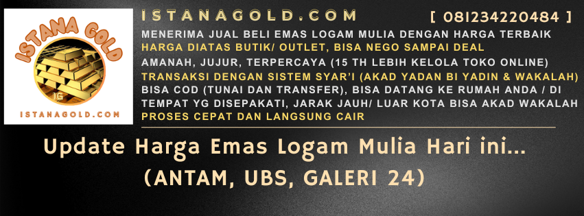 Update Harga Emas Antam istanagold